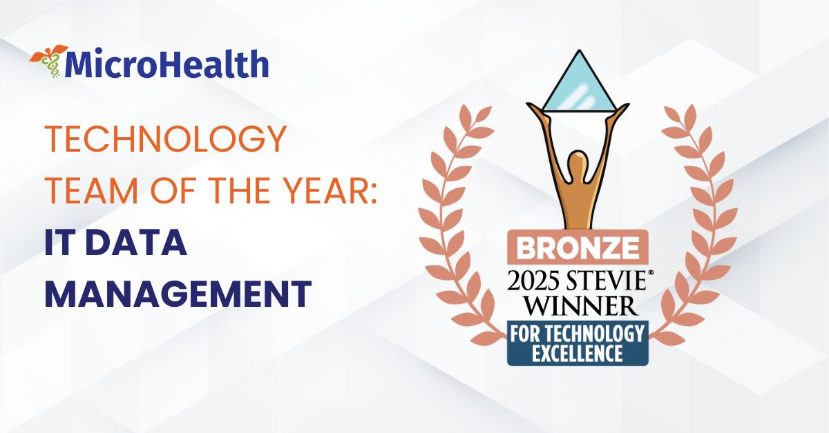MicroHealth Technology Team of the Year: IT Data Management